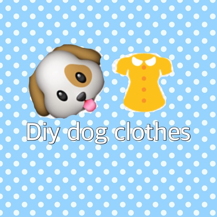 Diy Dog Clothes Out Of Baby Clothes!!!