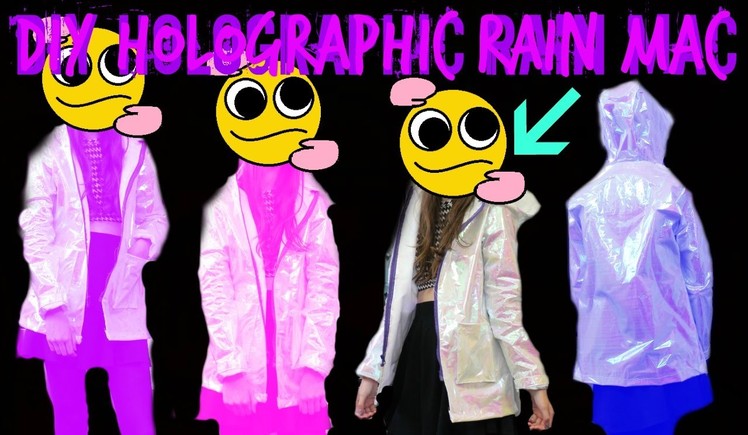 Diy holographic raincoat. mac | Fake it to make it #8