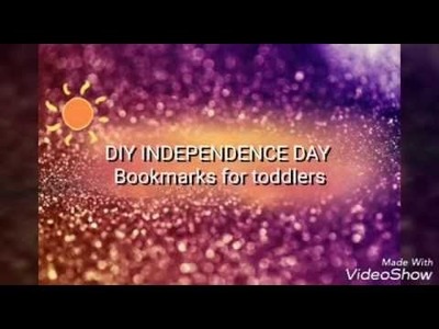 DIY INDIAN INDEPENDENCE DAY Bookmarks for Toddlers