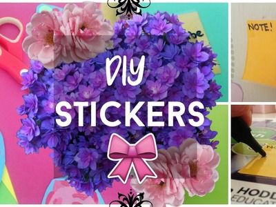 DIY Stickers , WITHOUT STICKER PAPER!