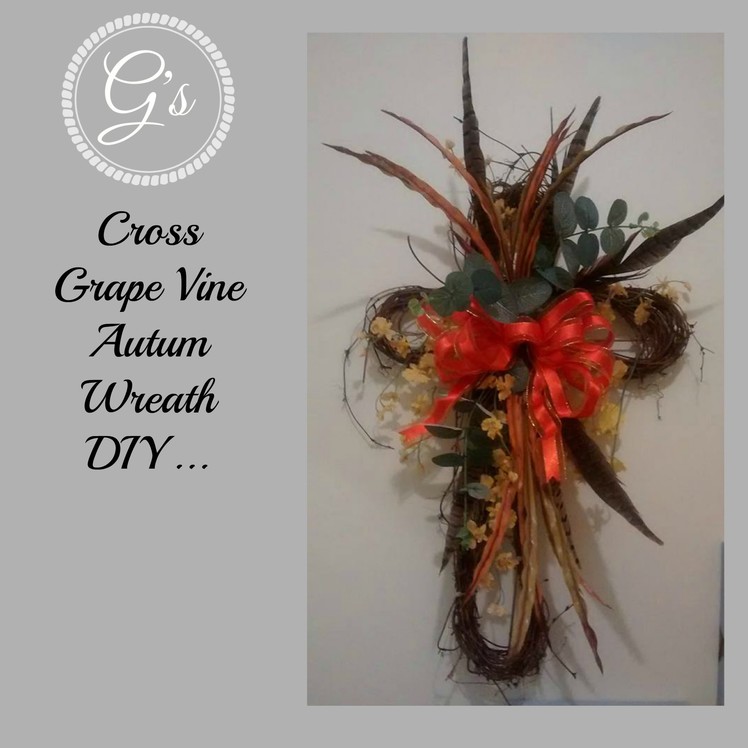 DIY.Tutorial Cross Grapevine Autumn.Fall Wreath