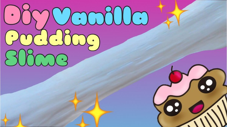DIY Vanilla Pudding Scented Slime! Squishy Stretchy Easy Recipe No Borax!