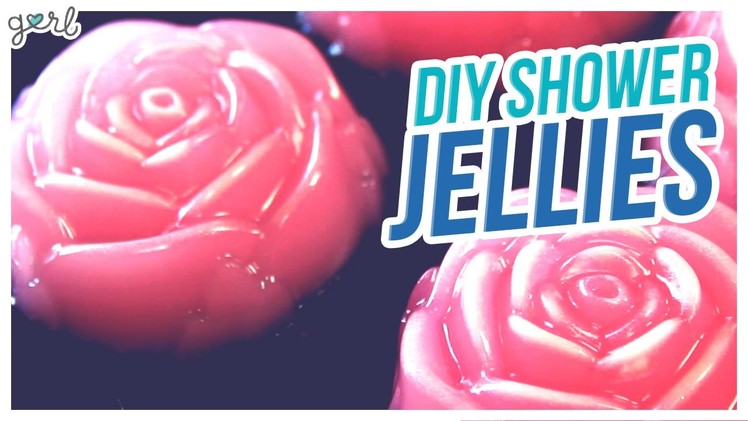 Do It, Gurl – DIY Shower Jellies