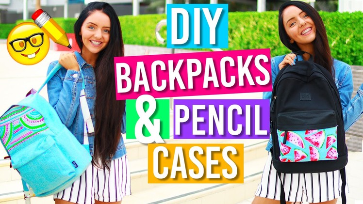 Easy DIY Backpacks & Pencil Case For Back To School! DIY School Supplies for 2016!