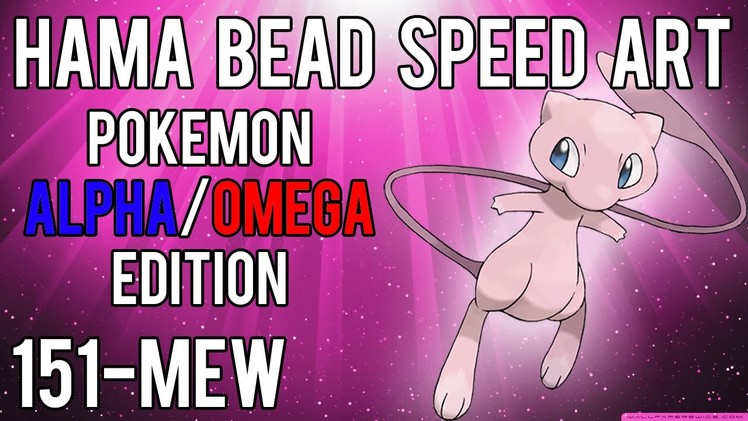 Hama Bead Speed Art | Pokemon | Alpha.Omega | Timelapse | 151 - Mew Mythical