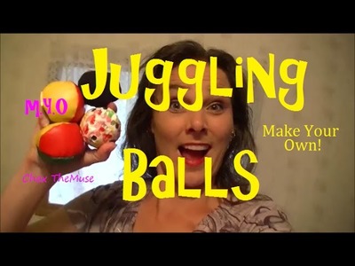 How to Make Juggling Balls! DIY MYO