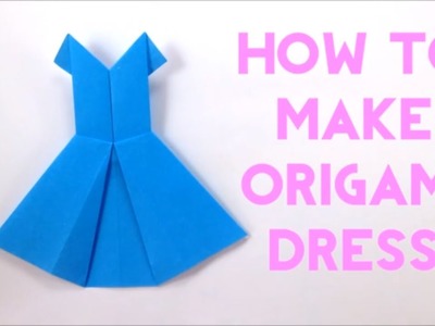 How to Make Origami Dress - Easy Tutorial for Beginners - Paper Dress - DIY - Craft