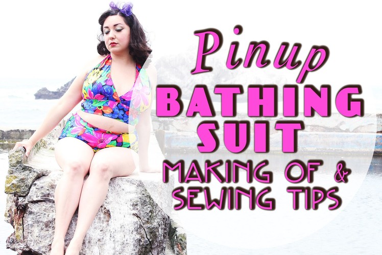 McCalls 7168 Pinup Bathing Suit Making Of and Sewing Tips