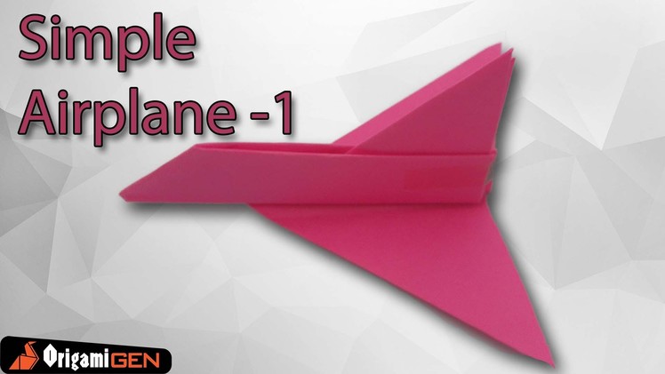 Origami Simple Airplane - 1 (Paper Plane)