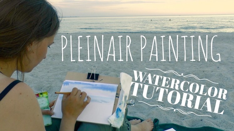 Pleinair Watercolor Tutorial: Painting at the Beach