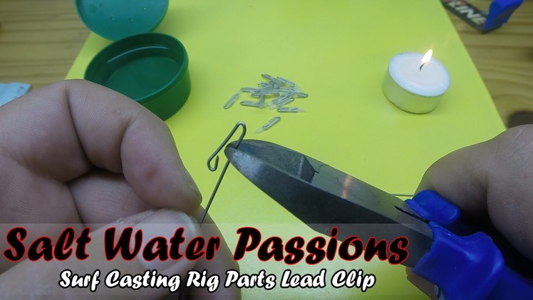 Surf Casting Rig Part 1 - DIY - How to Make a Lead Clip - SaltWaterPassions