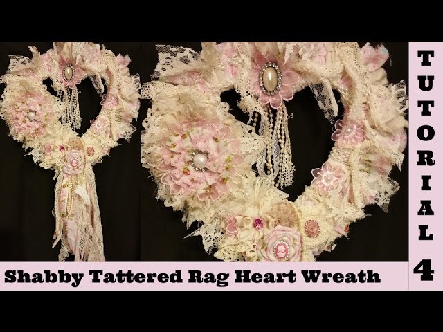 Tattered Heart 4, Wreath, Shabby Chic tutorial, wall decor, fabric lace by Crafty Devotion