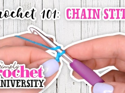 Crochet 101: The Chain Stitch