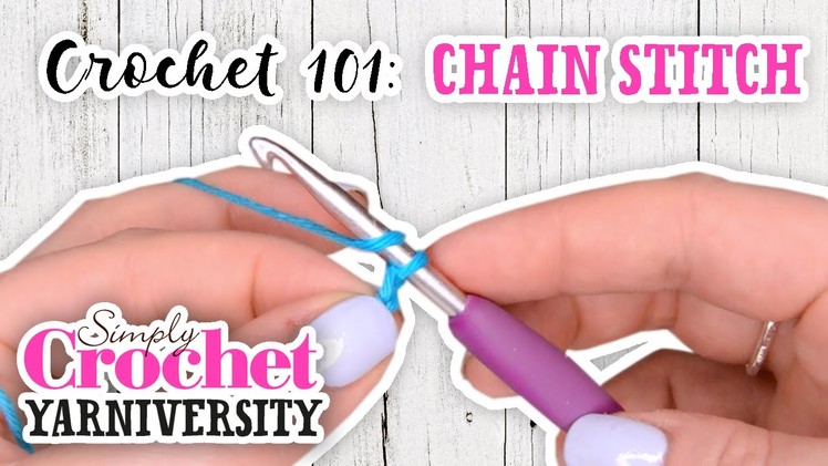 Crochet 101: The Chain Stitch