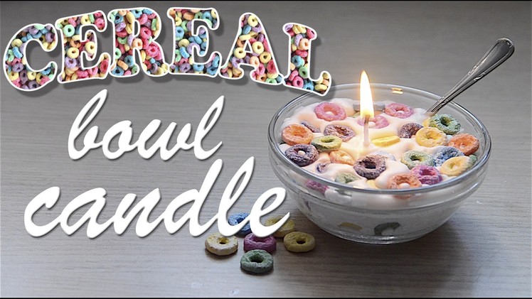 DIY Cereal Bowl Candle | PAUADELL