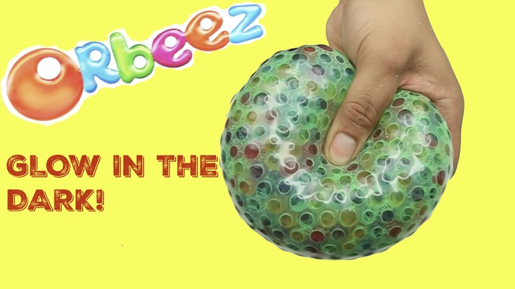 DIY How To Make Obeez Glow In The Dark Stress Ball! Squishy Orbeez Ball!
