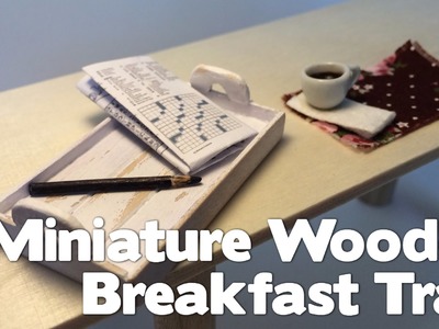 DIY Miniature Wooden Breakfast Tray (Time Lapse)