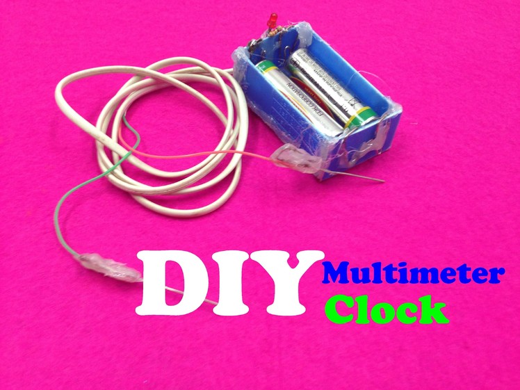 DIY multimeter clock a simple - Tutorial