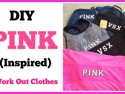 DIY PINK (Inspired) Work Out Clothes