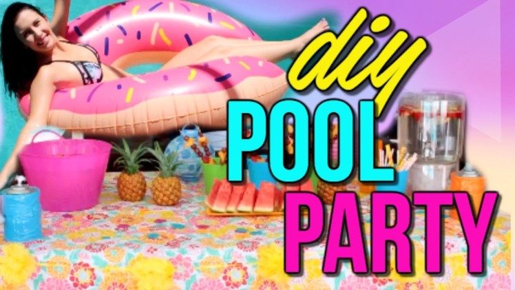 DIY SUMMER POOL PARTY! Decor, Food + Things To Do | Courtney Lundquist