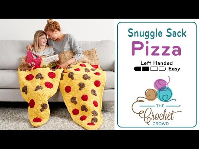 How To Crochet Pizza Snuggle Sack