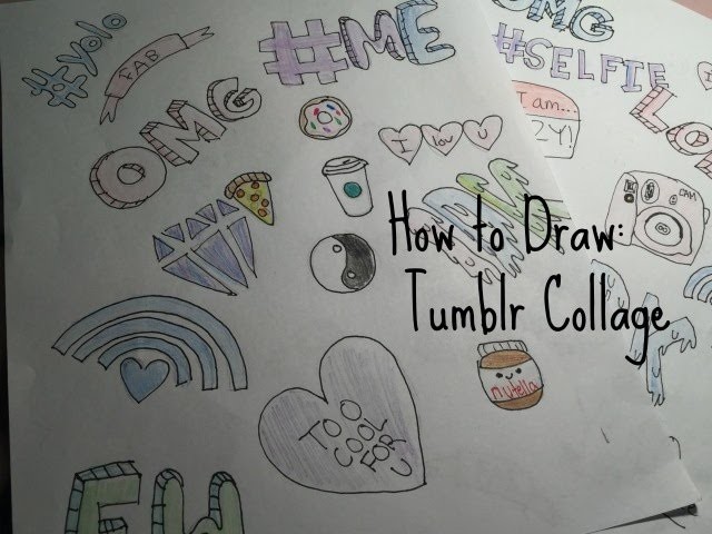 How to Draw : Tumblr Collage