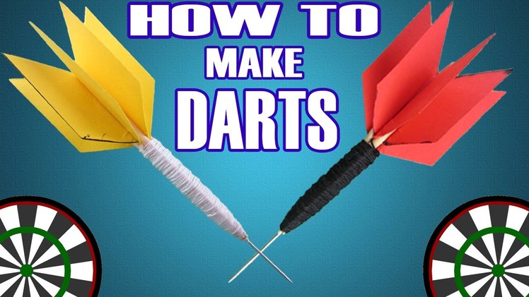 How To Make Darts