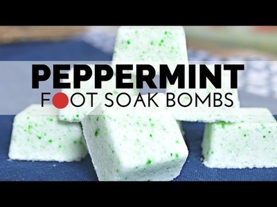 How to Make Peppermint Foot Soak Bombs