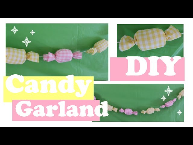 ❤ No-Sew DIY Candy Garland! Easy And Cute Room Decor! ❤