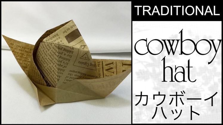 Traditional Origami Cowboy Hat Tutorial