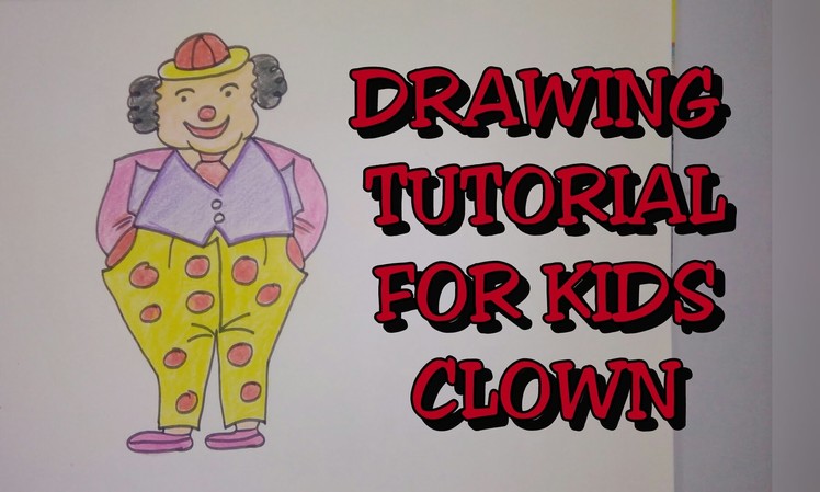 Drawing tutorial : Step by step drawing for kids || how to draw a clown ||[creative ideas]
