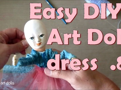 Easy DIY Art Doll dress. How to make a doll dress. Fairy Queen 08