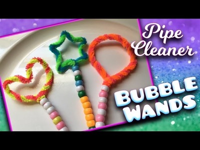 How To Make a BUBBLE WAND