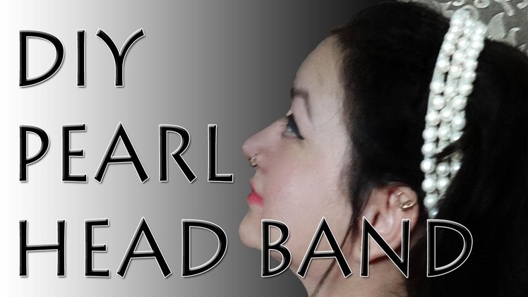 How to make a Hair Band - DIY Pearl Head Band (Hindi)