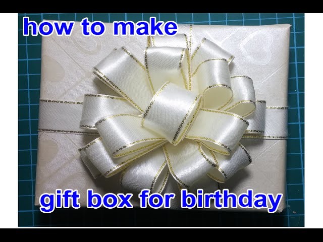 How to make gift box for birthday