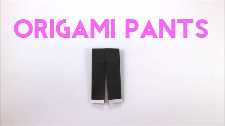 Origami Pants Tutorial - Easy Paper Pants for Beginners