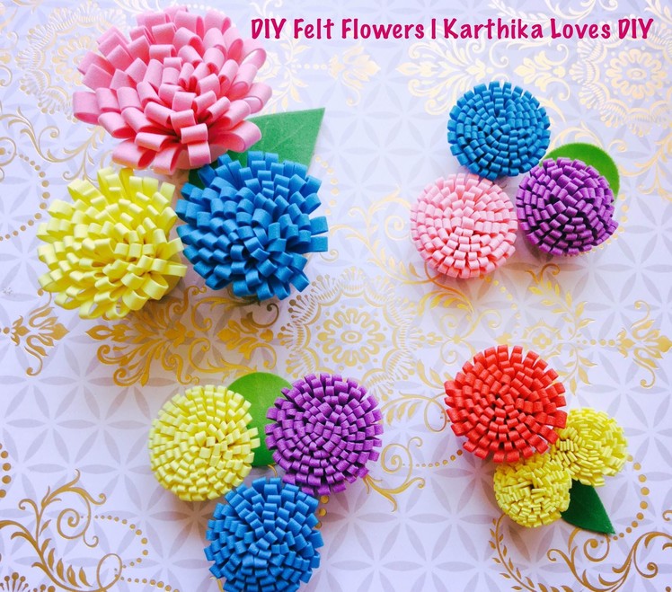 DIY Felt Flowers | Karthika Loves DIY