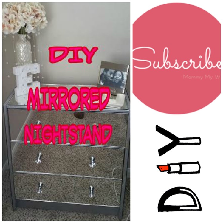 DIY MIRRORED NIGHT STAND ( April Bee inspired)