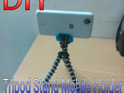 DIY of tripod stand mobile holder