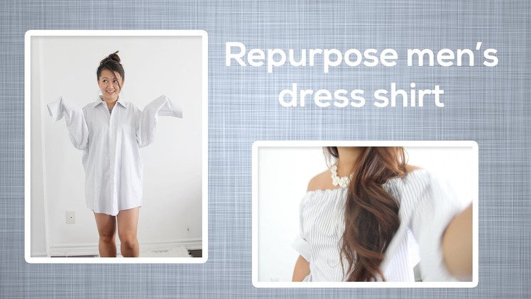 DIY: Repurpose men's dress shirt to off-the-shoulder shirt