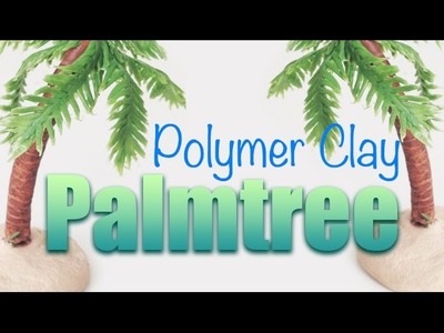 Fimo.Fimo Liquid. PALMTREE Tutorial inspired by "Angie Scarrs goo"