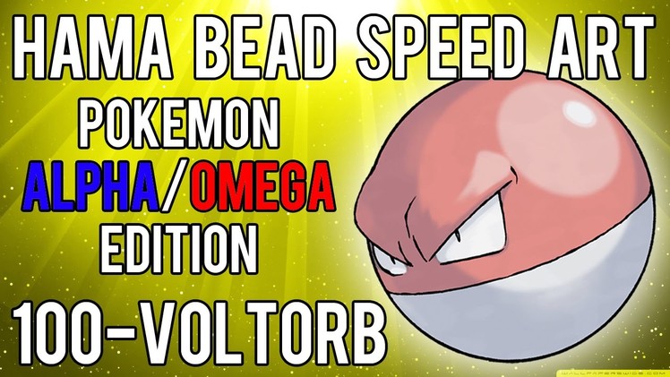 Hama Bead Speed Art | Pokemon | Alpha.Omega | Timelapse | 100 - Voltorb