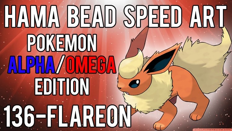 Hama Bead Speed Art | Pokemon | Alpha.Omega | Timelapse | 136 - Flareon