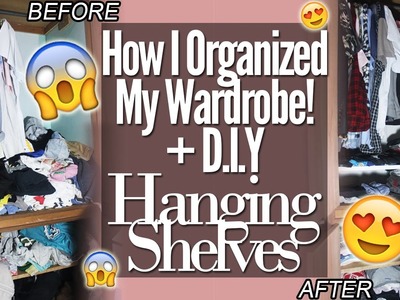 How I Organized My Closet.Wardrobe + DIY Hanging Shelves | DIY with Zymon B.