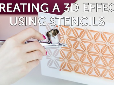 How To Create a 3D Effect with Stencils - A Tutorial by Cassie Brown