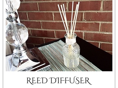 How to Create Your Own Reed Diffuser |DIY HOME Decorating Ideas