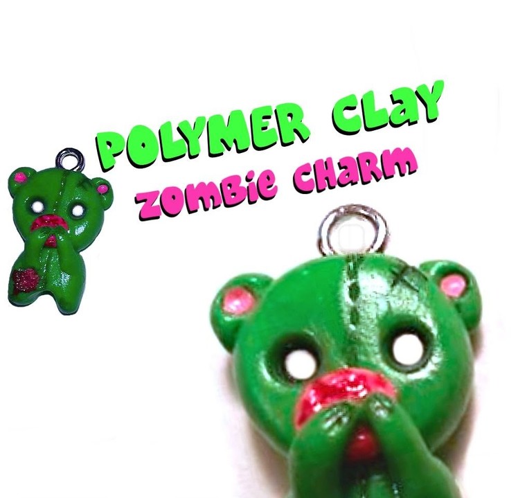 Polymer Clay Zombie Bear Charm Tutorial