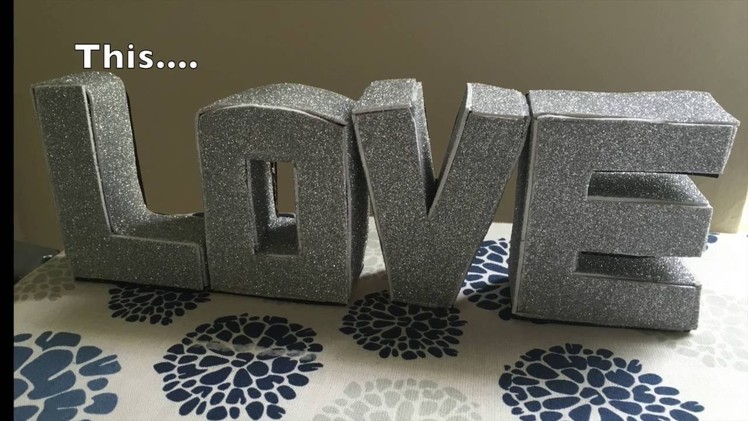 DIY - 3D Cardboard Letters - DIY Gift to your Spouse.Boyfriend.Girlfriend