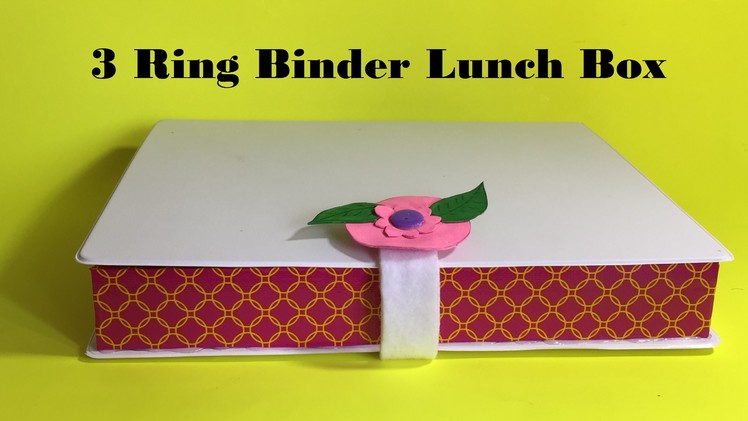 DIY Lunch Box.How to Make a Lunch Box using 3 Ring Binder  School Supplies  #02