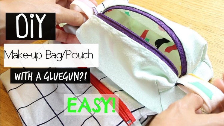 DIY Makeup Bag.Pouch  |  With a GLUEGUN?  |  MaryBe